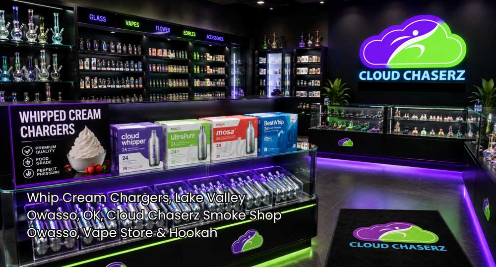 Whip cream chargers Owasso featured at Cloud Chaserz, surrounded by organized displays of vape and smoke shop products.