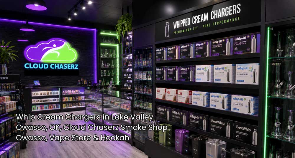 Whip cream chargers Owasso stocked on a dedicated shelf at Cloud Chaserz inside a bright, well-organized smoke and vape shop.